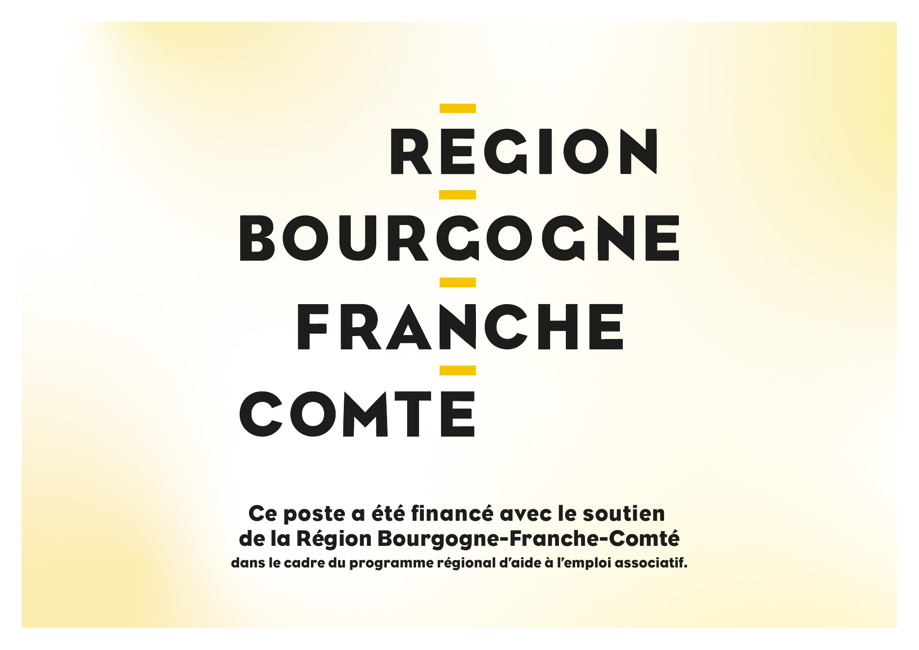 Panneau Région Bourgogne-Franche-Comté - soutien au programme régional d’aide à l’emploi associatif